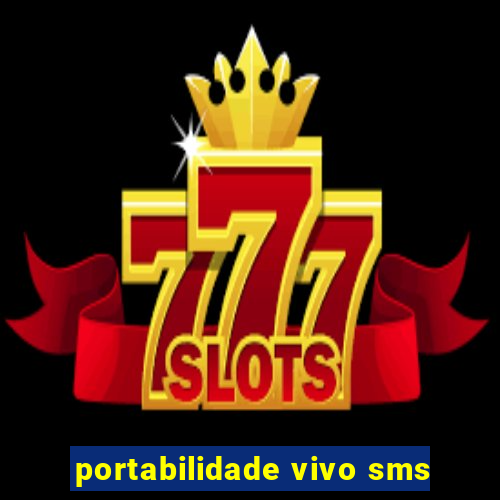 portabilidade vivo sms